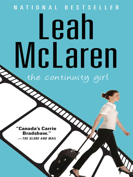 Title details for The Continuity Girl by Leah McLaren - Available